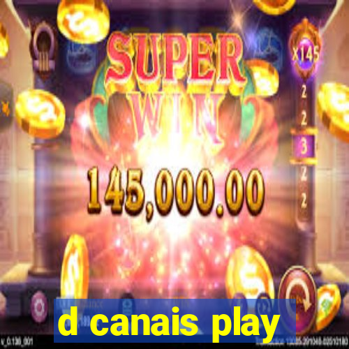 d canais play